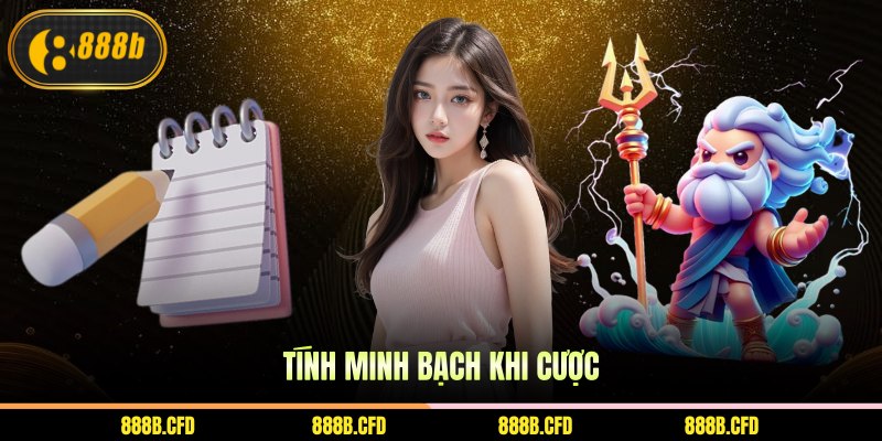 Tính minh bạch khi cược