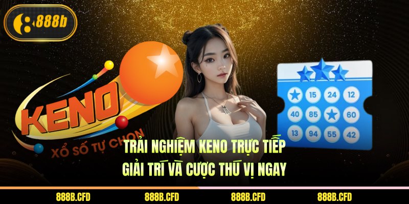 keno trực tiếp