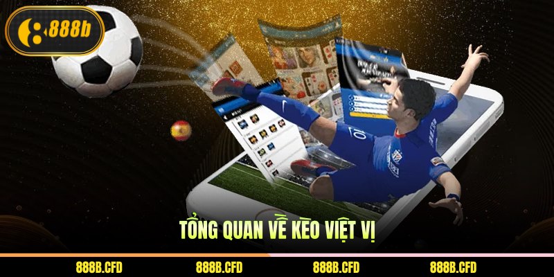 Tổng quan về kèo việt vị