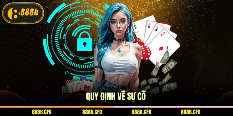 Quy định về sự cố