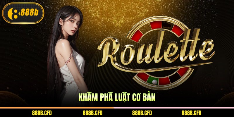 Khám phá luật cơ bản