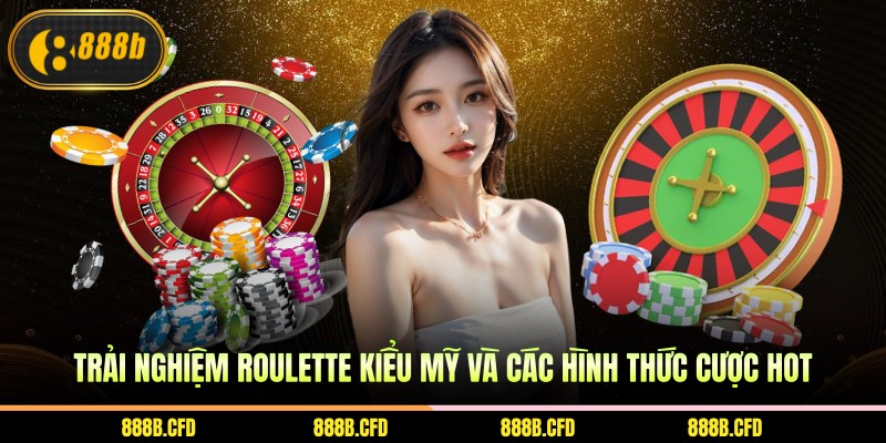 roulette kiểu mỹ