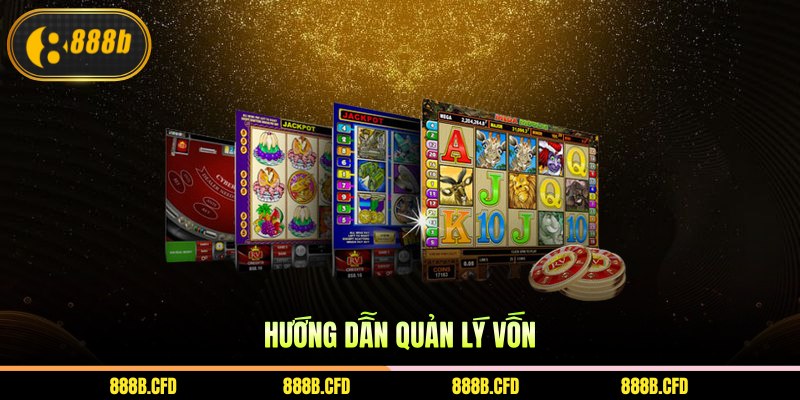 Hướng dẫn quản lý vốn